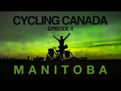 Cycling Canada Ep 4 - Manitoba